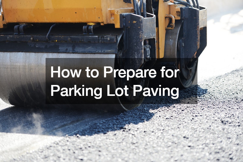 How to Prepare for Parking Lot Paving