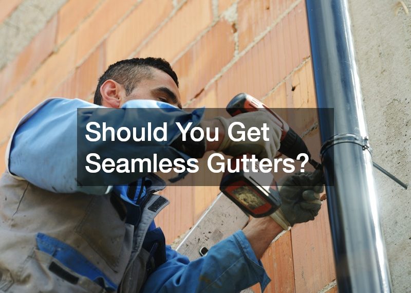 Should You Get Seamless Gutters?