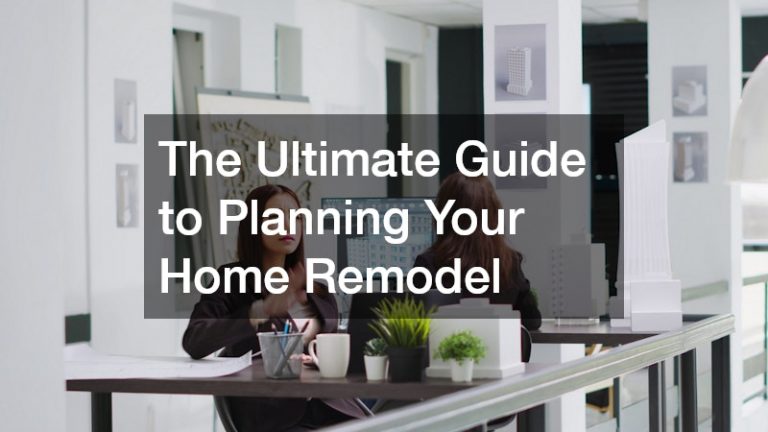 The Ultimate Guide to Planning Your Home Remodel - Design Business ...